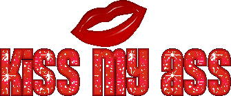 kiss my ass